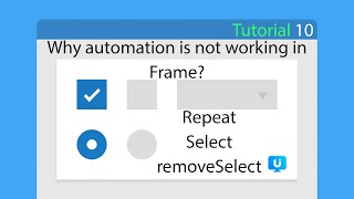 Ui Vision Tutorial 10 Selectframe Select Removeselect