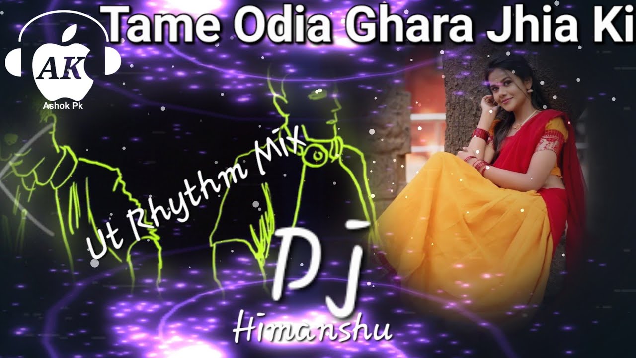 Tame Odia Ghara Jhia Ki Ut Rhythm Mix Dj Himanshu