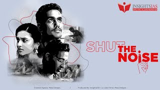 [ HINDI ] ShutTheNoise  - a short movie by InsightsIAS dedicated to all Civil Services aspirants screenshot 2