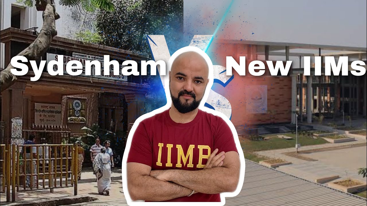 Sydenham vs New IIMs Which is better! YouTube