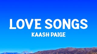 Kaash Paige - Love Songs (Lyrics) screenshot 2