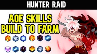 HUNTER RAID - AOE SKILLS BUILD ( TO FARM ) screenshot 4