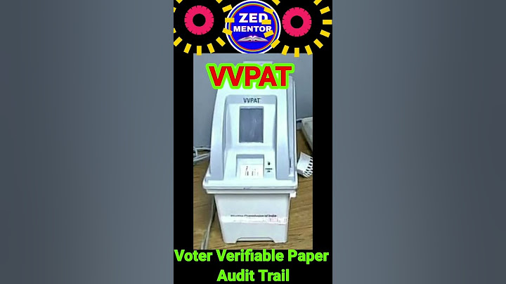 FULL FORM OF VVPAT,EVM,BU AND CU