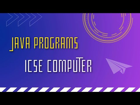 Java Programs | Computer | ICSE CLASS 9 | ICSE CLASS 10 - YouTube