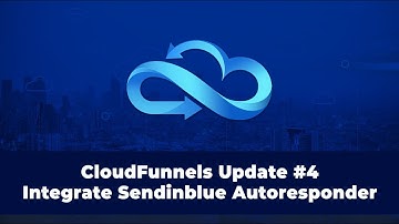 How to integrate Sendinblue Autoresponder Plugin in CloudFunnels