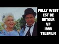 Polly west est de retour honorin 3 michel galabru roger carel 1993