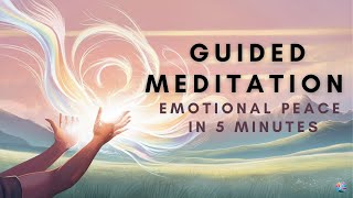 GUIDED MEDITATION | Powerful meditation for Emotional Peace in 5 Minutes