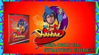 The POWER of SAVE STATES! :) // Shantae Game Guide Only Part 2