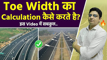 How to Calculate Toe Width in Highway | What is Toe width and how to calculate Toe Width