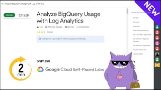 Analyze BigQuery Usage with Log Analytics | #2025 | #GSP1250 |#qwiklabs |Solution