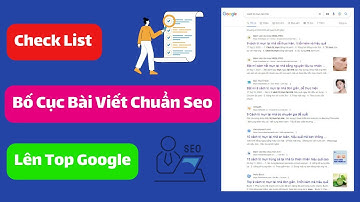 Kỹ thuật Viết Bài với Bố Cục chuẩn Seo Top Google | Cách Viết Bài Chuẩn Seo