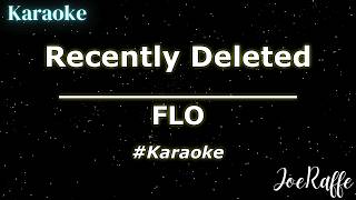 FLO - Recently Deleted (Karaoke)