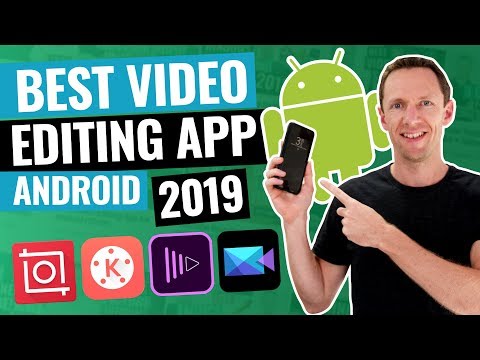 Best Video Editing App for Android (2019 Review!)