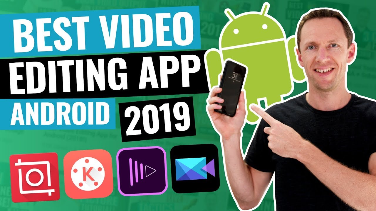 Best Video Editing App For Android 2019 Review