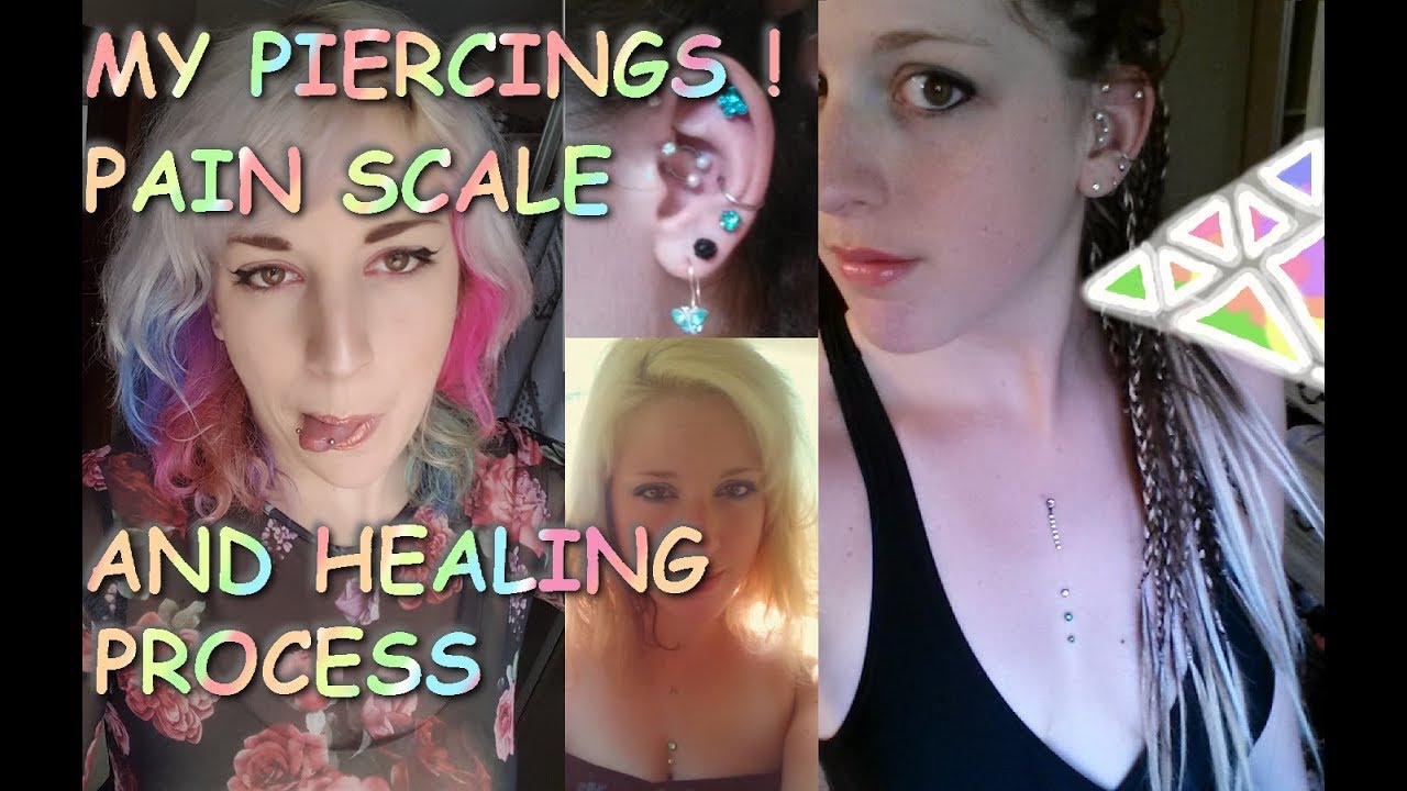 My piercings - pain level and healing process ! - YouTube