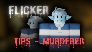 Mastering The Murderer Role In Flicker Tips & Strategies