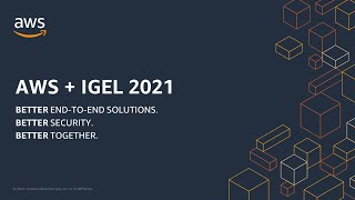 Quickly Launch High Performing Remote Work Solution with Amazon WorkSpaces and Igel
