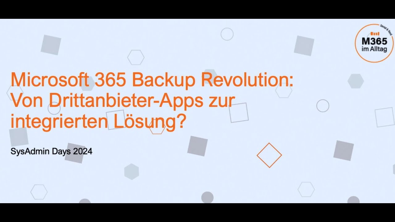 SysAdminDay 2024 ☁️ Microsoft 365 Backup Revolution (Daniel Kordes)