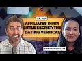 Affiliates dirty little secret: The Dating Vertical with Jenny Gonzales
