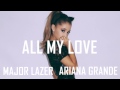 All My Love -  Ariana Grande  Lyrics