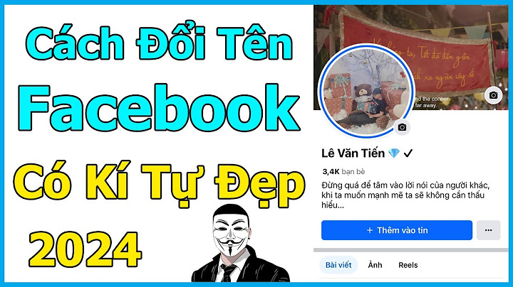 Hướng dẫn đổi tên fb có kí tự đặc biệt năm 2024