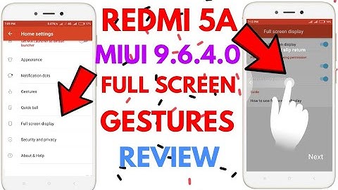 Redmi 5a MIUI 9.6.4.0 Full Screen Geastures, Review | How To Enable Full Screen Geasture