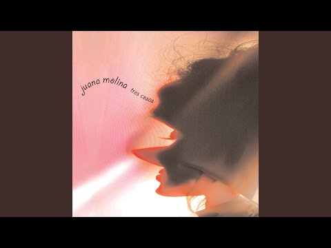 Juana Molina — Tres cosas