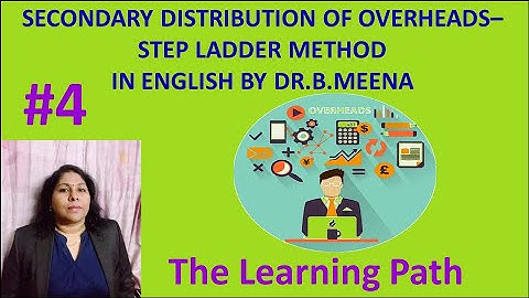 Secondary Distribution of Overheads #4 - Problems & Solutions in English | The Learning Path