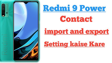 Redmi 9 power Contact Setting import and export Setting kaise kare|| PAPA JI TECHNO