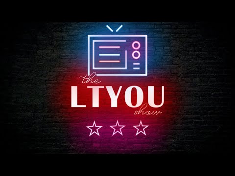 The LTYOU Show