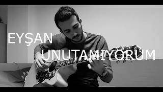 Ezel Dizi Müziği - Eyşan (Unutamıyorum) Gitar Cover (Gürkan Kırkgöz) Resimi