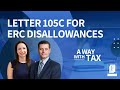 Letter 105C for ERC Disallowances