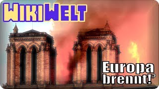 Europa brennt! (Notre Dame)  - meine WikiWelt #116