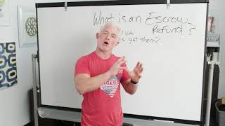 What is an escrow refund, and do all VA loans get one?