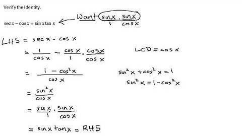 Verify a Trigonometric Identity: Write in Terms of Sines and Cosines sec(x)-cos(x)=sin(x)tan(x)