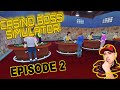 Bring on the hardcore gamblers  casino boss simulator  episode 2