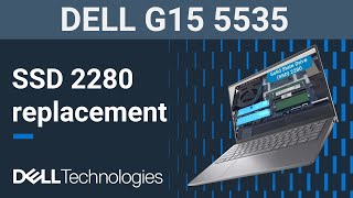 G15 5535 | How to replace the solid state drive ( SSD ) 2280