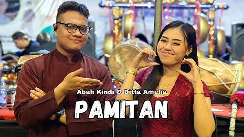 Pamitan / Nyuwun Pamit - Abah Kindi & Ditta Amelia | Cipt. Gesang