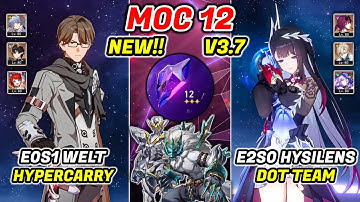 New! MOC 12 3.7 | E0S1 Welt & E2S0 Hysilens DoT | Honkai Star Rail 3.7