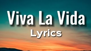 Video thumbnail of "Viva La Vida -Audio Lyrics"