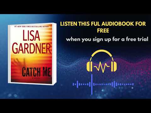 Catch Me by Lisa Gardner Audiobook | A Gripping Psychological Crime Thriller