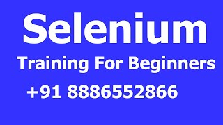 Selenium Training Videos 3 for Beginners +91 8886552866
