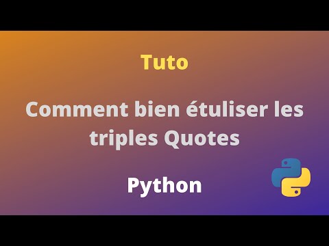 comment utiliser les triples quotes en python ?