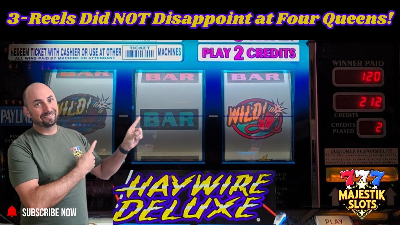 3-Reels Did NOT Disappoint at Four Queens (Vegas)! 💥 BIG Haywire Hit!