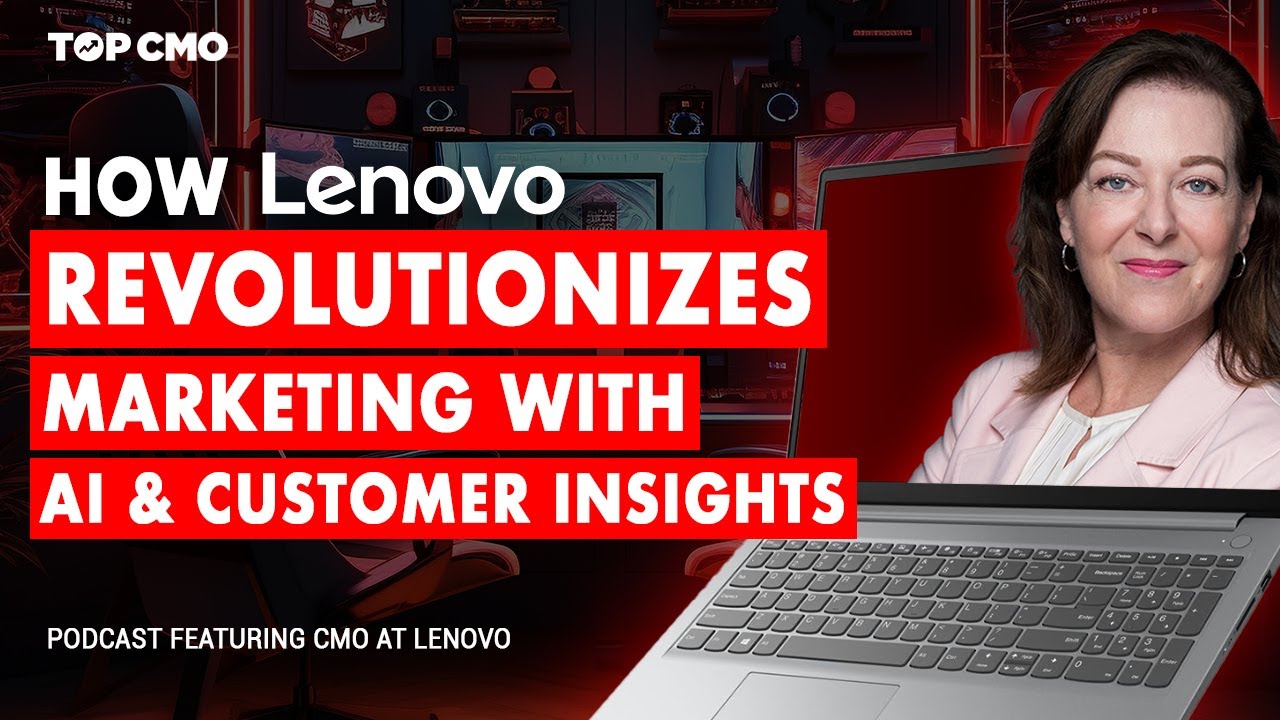 The Secret to Lenovo's Marketing Success