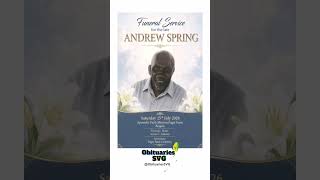 Andrew Spring | Funeral Announcement #ObituariesSVG #Obituaries #SVG