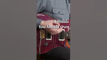 Everyone Needs These Guitar Pedals 