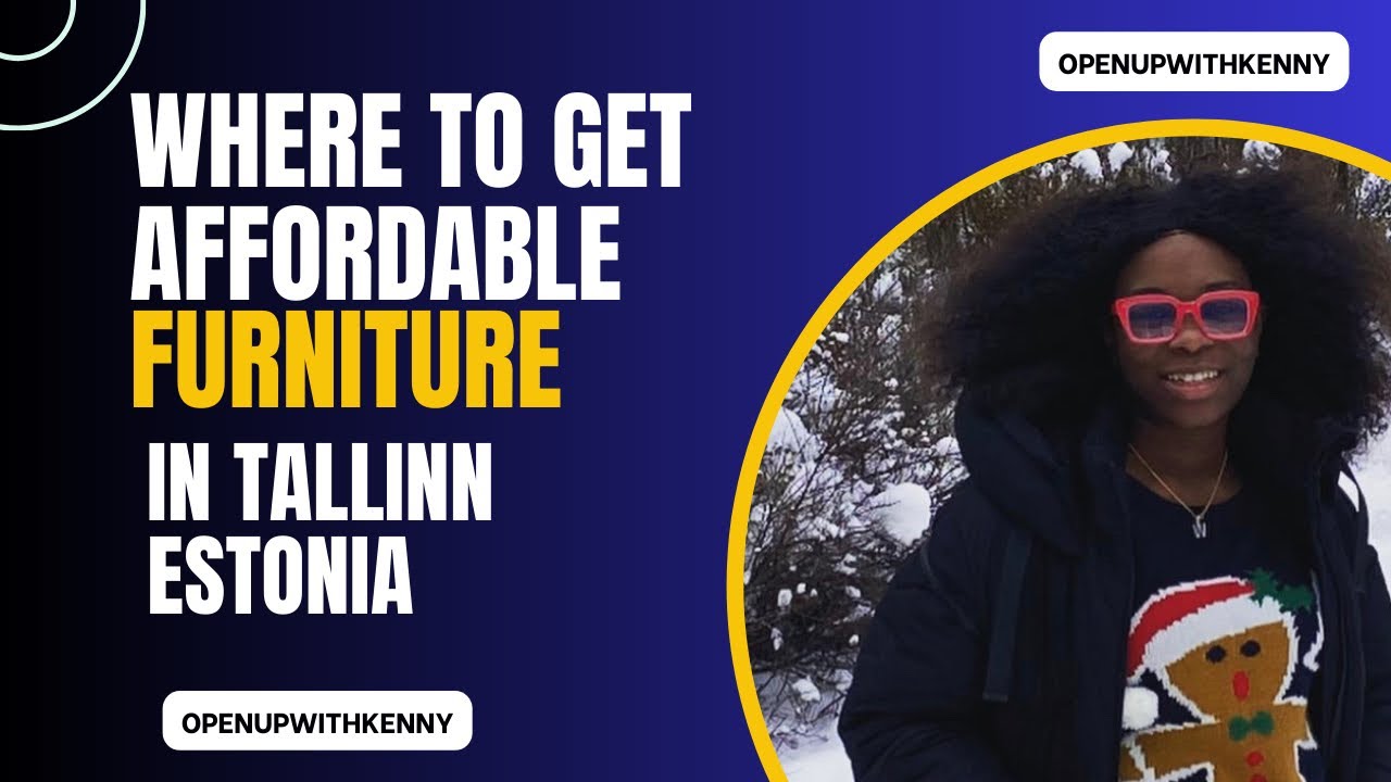 WHERE TO GET AFFORDABLE FURNITURE IN TALLINN ESTONIA 🇪🇪. YouTube
