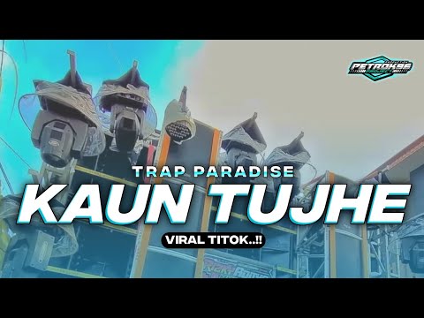 DJ KAUN TUJHE TRAP PARTY FULL BASS CEK SOUND TERBARU