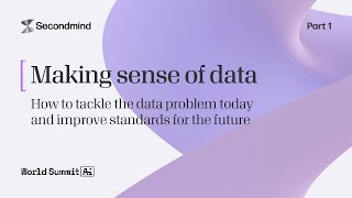 World Summit AI Roundtable - Making Sense of Data (Part One)